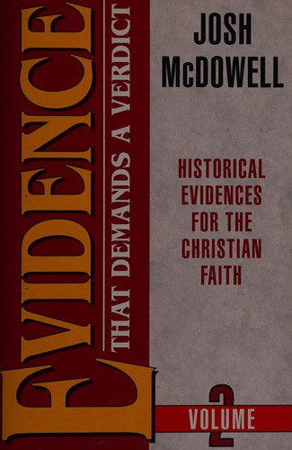 Josh McDowell: Evidence that demands a verdict (1990, Scripture Press)