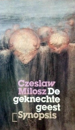 Czesław Miłosz: De geknechte geest (Paperback, Dutch language, 1984, De Arbeiderspers)