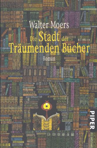 Walter Moers: Die Stadt der träumenden Bücher (German language, 2010)
