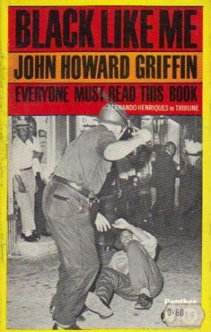 John Howard Griffin, JOHN HOWARD GRIFFIN: Black like me (Paperback, 1966, Panther)