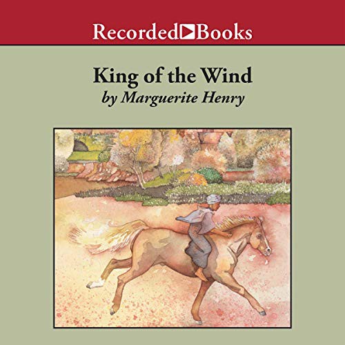 King of the Wind (AudiobookFormat, 1993, Recorded Books, Inc. and Blackstone Publishing)