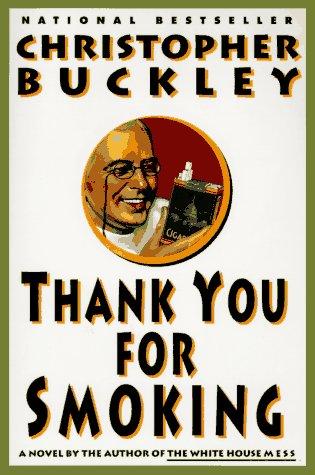 Christopher Buckley: Thank you for smoking (1995, HarperCollins Publishers)