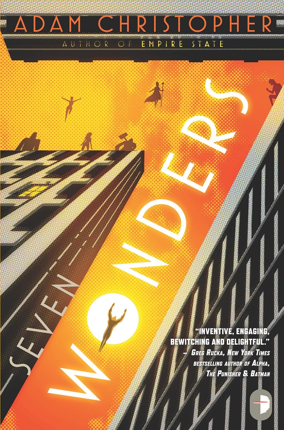 Adam Christopher: Seven wonders (2012, Angry Robot)