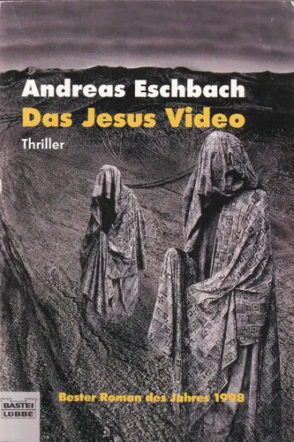 Andreas Eschbach: Das Jesus Video (German language, 2000, Bastei Lübbe)