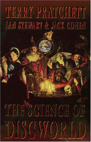 The Science of Discworld (2000, Ebury Press)
