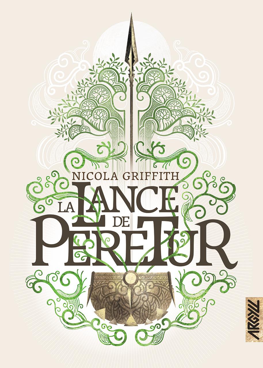 Nicola Griffith: La Lance de Peretur (2025, Argyll)