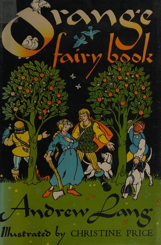 Andrew Lang: Orange fairy book (1950, Longmans, Green)