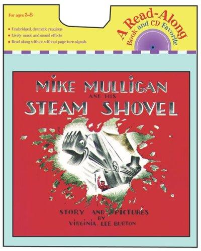 Virginia Lee Burton: Mike Mulligan and His Steam Shovel (With CD) (2006, Houghton Mifflin)