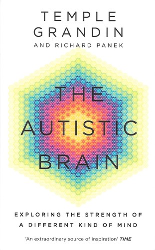 The Autistic Brain (Paperback, 2014, Rider Books)