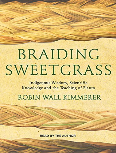 Braiding Sweetgrass (AudiobookFormat, 2016, Tantor Audio)