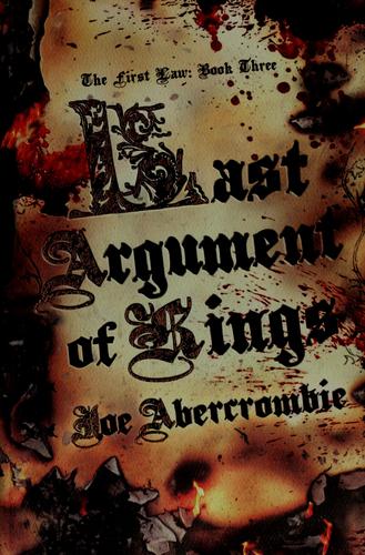 Last argument of kings (The First Law #3)
