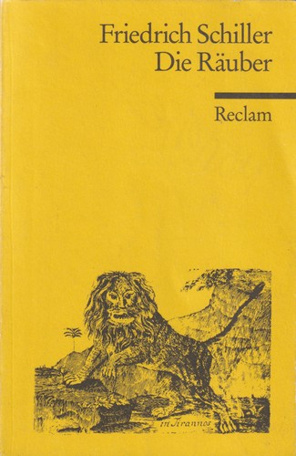 Friedrich Schiller: Die Räuber (German language, 2008, Philipp Reclam jun. Stuttgart)