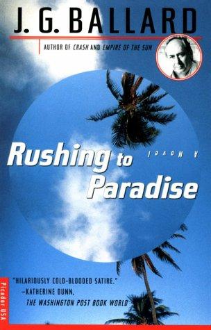 J. G. Ballard: Rushing to Paradise (Paperback, 1996, Picador)