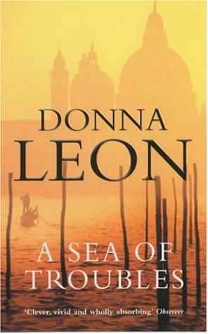 Donna Leon: A Sea of Troubles (Paperback, 2002, Arrow Books Ltd)