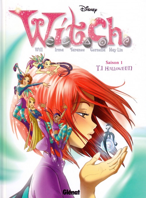 Alessandro Barbucci, Elisabetta Gnone, Francesco Artibani, Donald Soffritti, Team_WITCH_Disney: W.I.T.C.H - Saison 1 - Tome 1 - Halloween (French language, Glénat)