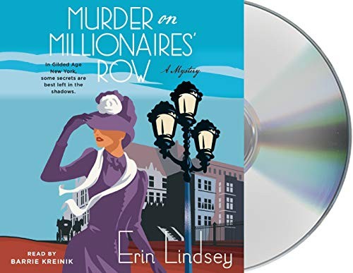 Barrie Kreinik, Erin Lindsey: Murder on Millionaires' Row (AudiobookFormat, 2018, Macmillan Audio)