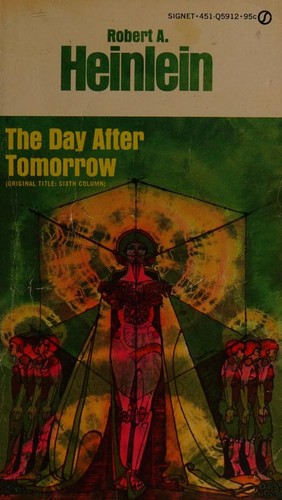 Robert A. Heinlein: The day after tomorrow (1949, New American Library)