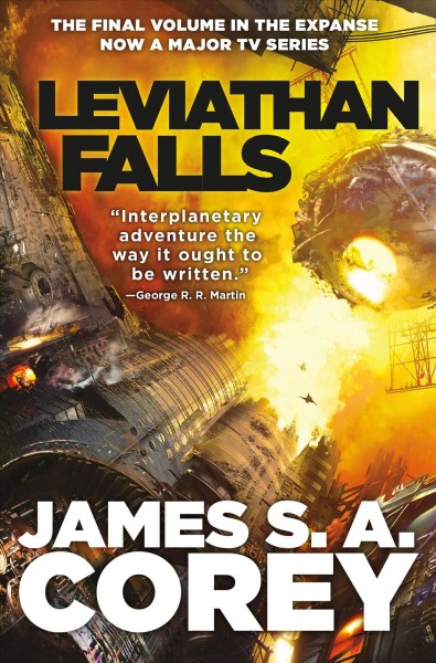 James S.A. Corey: Leviathan Falls (Hardcover, 2021, Orbit)