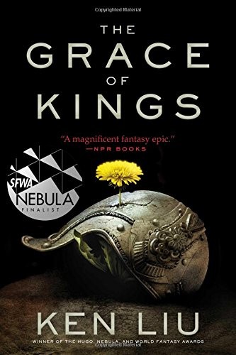 The Grace of Kings (Paperback, 2016, Gallery / Saga Press)