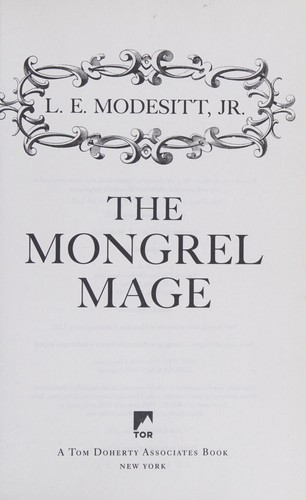 L. E. Modesitt, Jr.: The mongrel mage (2017)