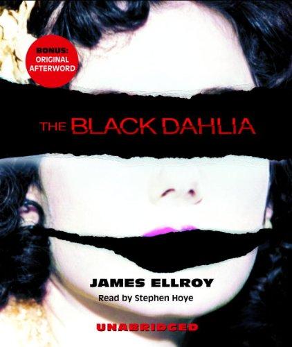 James Ellroy: The Black Dahlia (AudiobookFormat, 2006, RH Audio)