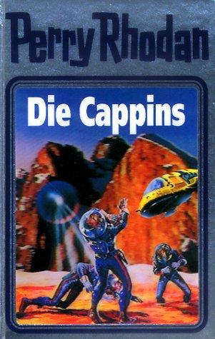 Hans Kneifel, H. G. Ewers, Clark Darlton, William Voltz: Die Cappins (Hardcover, German language, 1994, Verlagsunion Pabel Moewig KG Moewig, Neff Hestia)