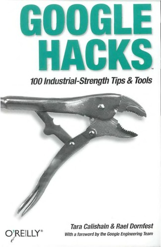 Tara Calishain: Google hacks (2003, O'Reilly)