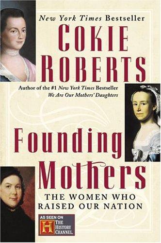 Cokie Roberts: Founding Mothers (Paperback, 2005, Harper Perennial)