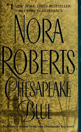 Nora Roberts: Chesapeake blue (Paperback, 2004, Jove Books)