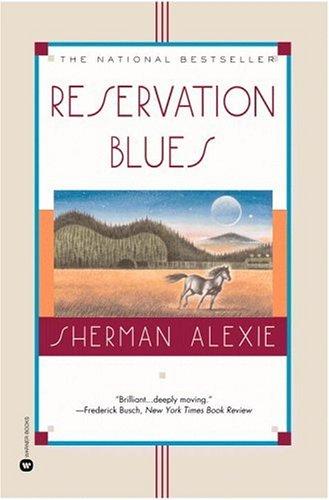 Sherman Alexie: Reservation blues (1995, Warner Books)