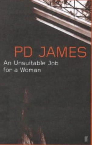 P. D. James: An Unsuitable Job for a Woman (Paperback, 2000, Faber and Faber)