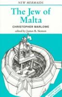 Christopher Marlowe: The Jew of Malta (1994, A & C Black, W.W. Norton)