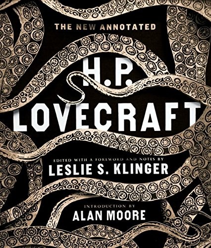 The New Annotated H. P. Lovecraft (Hardcover, 2014, Liveright Publishing Coorporation)