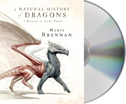 A Natural History of Dragons (AudiobookFormat, 2014, Macmillan Audio)
