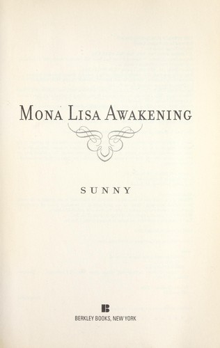 Sunny: Mona Lisa awakening (2006, Berkley Books)