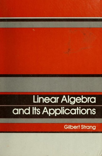 Gilbert Strang: Linear algebra and its applications (1976, Academic Press)