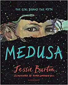 Jessie Burton, Olivia Lomenech Gill: Medusa (Hardcover, 2022, Bloomsbury YA)