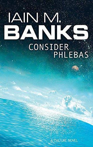 Iain M. Banks: Consider Phlebas (Paperback, 2005, Orbit)