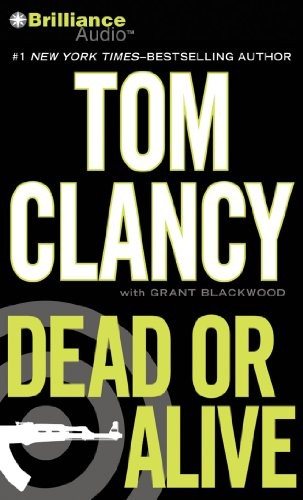 Tom Clancy: Dead or Alive (AudiobookFormat, 2010, Brilliance Audio)