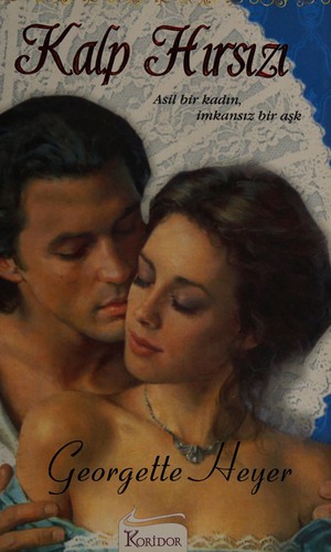 Georgette Heyer: Kalp hırsızı (Turkish language, 2010, Koridor)