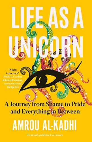 Amrou Al-Kadhi: Life as a Unicorn (Hardcover, 2020, Fourth Estate)