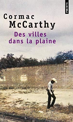 Cormac McCarthy: Des villes dans la plaine (French language, 2002)