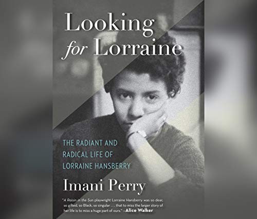 Imani Perry, LisaGay Hamilton: Looking for Lorraine (AudiobookFormat, 2018, Dreamscape Media)