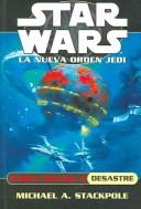 Michael A. Stackpole: Marea Oscura II. Desastre / Dark Tide II. Ruin (Star Wars La Nueva Orden Jedi / Star Wars. the New Jedi Order) (Paperback, Spanish language, 2003, Agualarga Editores S L)