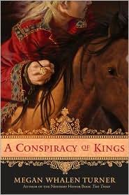 A Conspiracy of Kings (2010, Greenwillow Books)