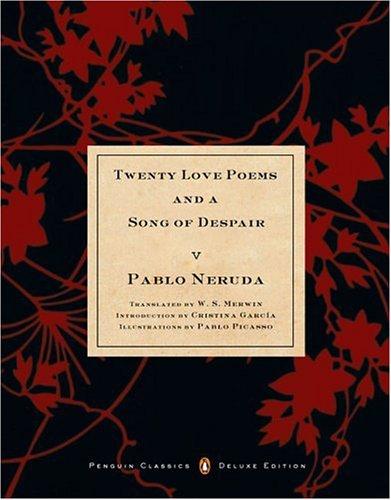 Twenty Love Poems and a Song of Despair (2003, Penguin Classics)