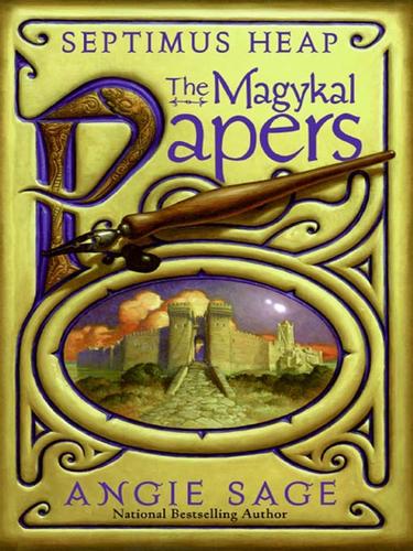 Angie Sage: The Magykal Papers (EBook, 2009, HarperCollins)