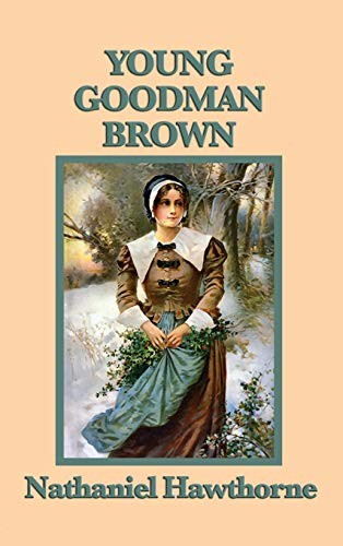 Nathaniel Hawthorne: Young Goodman Brown (Hardcover, 2018, SMK Books)