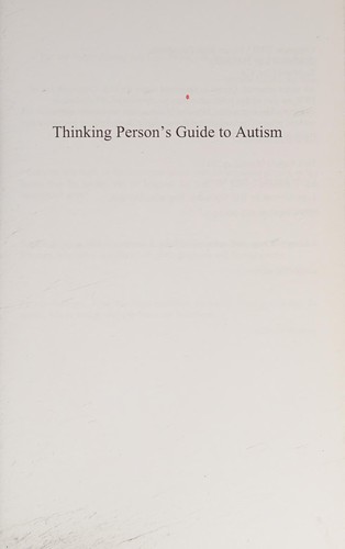 Shannon Des Roches Rosa: Thinking person's guide to autism (2011, Deadwood City Pub.)