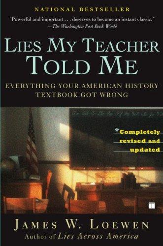 James W. Loewen: Lies My Teacher Told Me (Paperback, 2007, Touchstone)